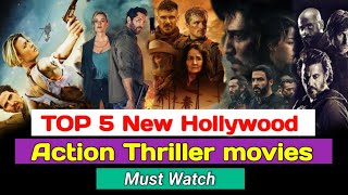 TOP 5 Best Hollywood Action thriller movies must watch Action thriller movies Action movie [upl. by Hannazus]