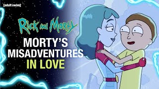 Mortys Misadventures in Love  Rick and Morty  adult swim [upl. by Aeikan]