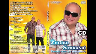 Zeljko Stokanic  Garo moja  Audio 2012 [upl. by Marshal]