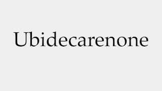 How to Pronounce Ubidecarenone [upl. by Sral]