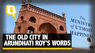 Delhi of Utmost Happiness The Old City in Arundhati Roys Words  The Quint [upl. by Naves607]