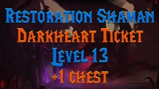 MYTHIC LVL 13 Darkheart Ticket 1 Chest  72 Restoration Shaman PoV [upl. by Llekcm438]