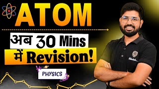 ATOM Revision in Oneshot  Class 12 Chapter 12 Physics  Class 12 Atom in 30 min  CBSE MPUPBoard [upl. by Acinemod]