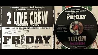 2 Live Crew 1 Hoochie Mama  Radio Clean VersionFriday SoundtrackIce CubeUncle Luke [upl. by Lemuel]