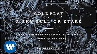 Coldplay  A Sky Full Of Stars Official audio [upl. by Baillie191]