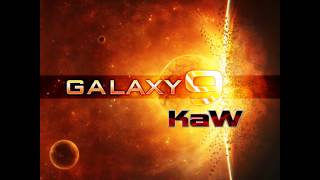 KaW  Galaxy9 Full [upl. by Martina]