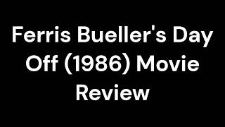 Ferris Buellers Day Off 1986 Movie Review [upl. by Yoral595]