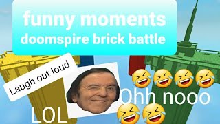 Roblox Doomspire Brickbattle funny moments [upl. by Janice454]