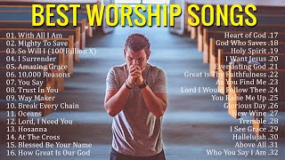 Best Praise and Worship Songs 2021  Best Christian Gospel Songs Of All Time  Praise amp Worship [upl. by Rozalie]