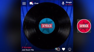 Joé Dwet File  4 Kampe  version skyrock [upl. by Renelle]