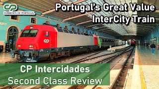 Portugals Great Value InterCity Trains  CP Intercidades Second Class Review [upl. by Onitnevuj33]