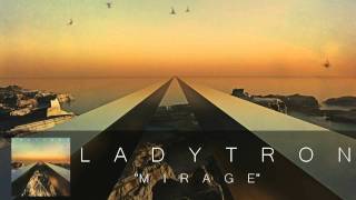 Ladytron  Mirage Audio [upl. by Indihar857]