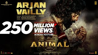 ANIMAL ARJAN VAILLY  Ranbir Kapoor  Sandeep Vanga  Bhupinder B Manan B  Bhushan K [upl. by Ras494]