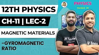 12th Physics  Chapter 11  Magnetic Materials  Lecture 2  Gyromagnetic Ratio  Maharashtra Board [upl. by Erving]