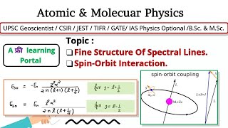 Lecture 15  Fine Structure  SpinOrbit Interaction  Atomic amp Molecular Physics  Free Learning [upl. by Oys]