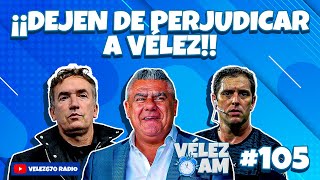 PERJUDICARON OTRA VEZ A VÉLEZ  VELEZAM 105 [upl. by Gnouc]