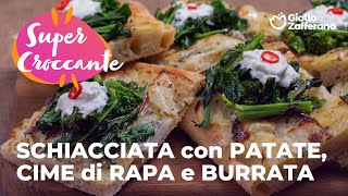 SCHIACCIATA con PATATE CIME di RAPA e BURRATA  CROCCANTE e DELIZIOSA😍✨ [upl. by Werby]