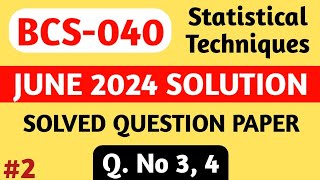 P2  Q 3 4  BCS 040 June 24 Solution  BCS 040 Solved Question Paper  Bcs 40 Important Questions [upl. by Ariela]