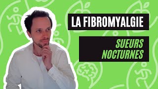 Des Sueurs Nocturnes Avec La Fibromyalgie [upl. by Kcirdek633]