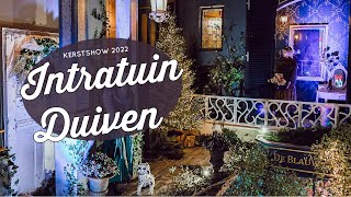 Intratuin Duiven Kerstshow 2022  Vlog amp sfeerverslag rolband amp kerstdorp 4k  Christmaholic [upl. by Eniladam]