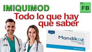 IMIQUIMOD Para qué Sirve Cómo se toma y todo lo que hay que saber ¡Medicamento Seguro👨‍🔬💊 [upl. by Kain]