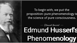 Edmund G A Husserl Founder Of Phenomenology Epoche Avoidance Of Naturalism amp Psychologism [upl. by Merrie]