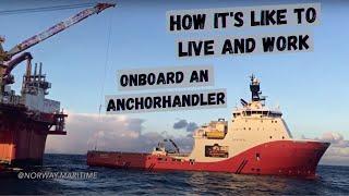 How its like to Work and Live Onboard an Anchor Handler Operations and accommodation [upl. by Brom]