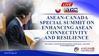 ASEANCanada Special Summit on Enhancing ASEAN Connectivity and Resilience 10102024 [upl. by Euhsoj]