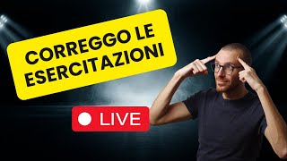 Correzione Esercitazioni  Live 27122023 [upl. by Lettie]