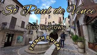 ST PAUL de VENCE  France Best Hilltown Tour [upl. by Ajnot]