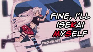 fine ill iseKai MySelf original song [upl. by Ellierim895]