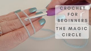 How To Crochet  The Magic Circle or magic ring [upl. by Ijat]