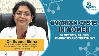 Ovarian cysts in women  Symptoms  Causes  Diagnosis  Treatment  Dr Rooma Sinha [upl. by Irmo]