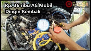 Cara Mudah Isi Freon AC Mobil untuk Pemula [upl. by Mcloughlin]