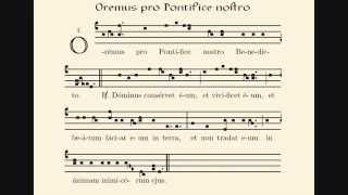 Oremus pro Pontifice nostro Benedicto [upl. by Novelc]