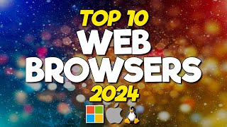 Top 10 Best Web Browsers 2024 [upl. by Knapp]