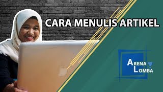 10 Cara Menulis Artikel yang Baik dan Benar [upl. by Vharat]