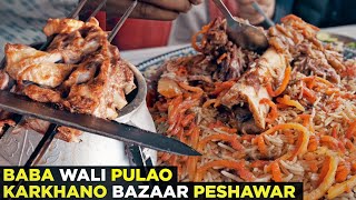 Kabuli Pulao  Asli Baba Wali Hotel  Peshawar Street Food at Karkhano Market Chainaki Gosht [upl. by Angelia788]