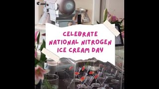 Celebrate National Nitrogen Ice Cream Day [upl. by Ninos794]