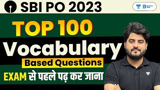 SBI PO 2023  TOP 100 Vocabulary based Questions by Vishal Sir [upl. by Askwith392]