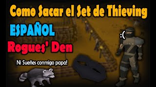 OSRS Guia Set de Thieving Rogues Den 2022 ESPAÑOL [upl. by Cence]