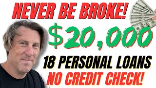 20000 18 Places NO CREDIT CHECK NEVER BE BROKE Personal LOANs [upl. by Virgel]