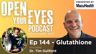 Ep 144  quotGlutathionequot Dr Tim Guilford [upl. by Fradin946]