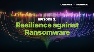 Ransomware 2021 Ep 3  Resilience Against Ransomware  Carbonite  Webroot [upl. by Harragan261]