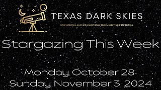 Stargazing This Week  October 28 through November 3 2024 [upl. by Jenne]