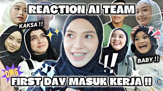 REACTION AI TEAM AREESA MASUK KERJA LEPAS DAH KAHWIN [upl. by Cleveland273]