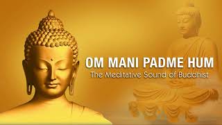 OM MANI PADME HUM OFFICIAL VERSION [upl. by Ttennej]