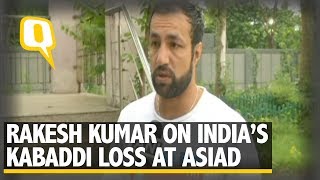 India Lose Kabaddi SemiFinal at Asian Games Rakesh Kumar Reacts  The Quint [upl. by Dabney440]