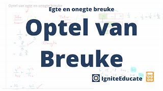 Optel van Breuke Egte en Onegte Breuke [upl. by Skurnik]