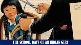 Learn English Through Story  The School Days of an Indian Girl by ZitkalaSa [upl. by Dorison368]